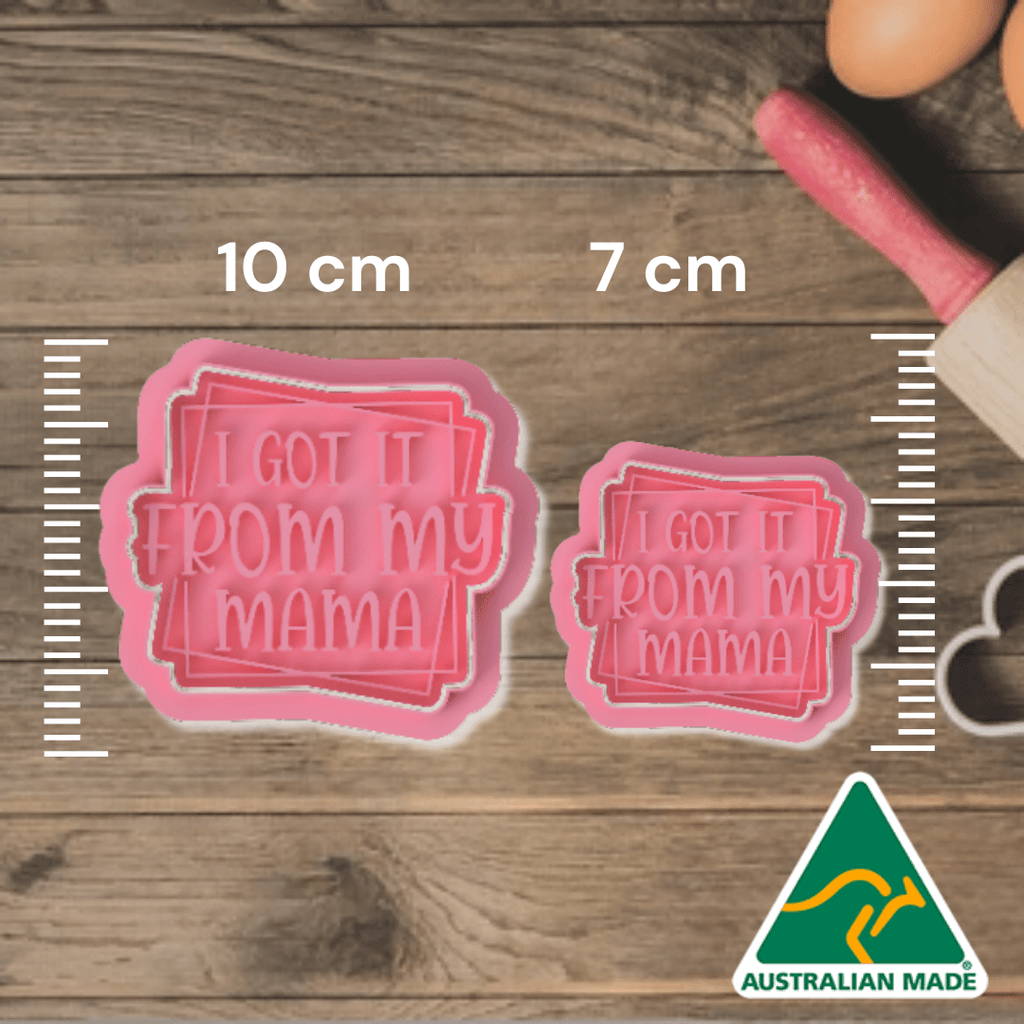 Australian Cookie Cutters Cookie Cutters I Got It From My Mama Cookie Cutter and Embosser Stamp