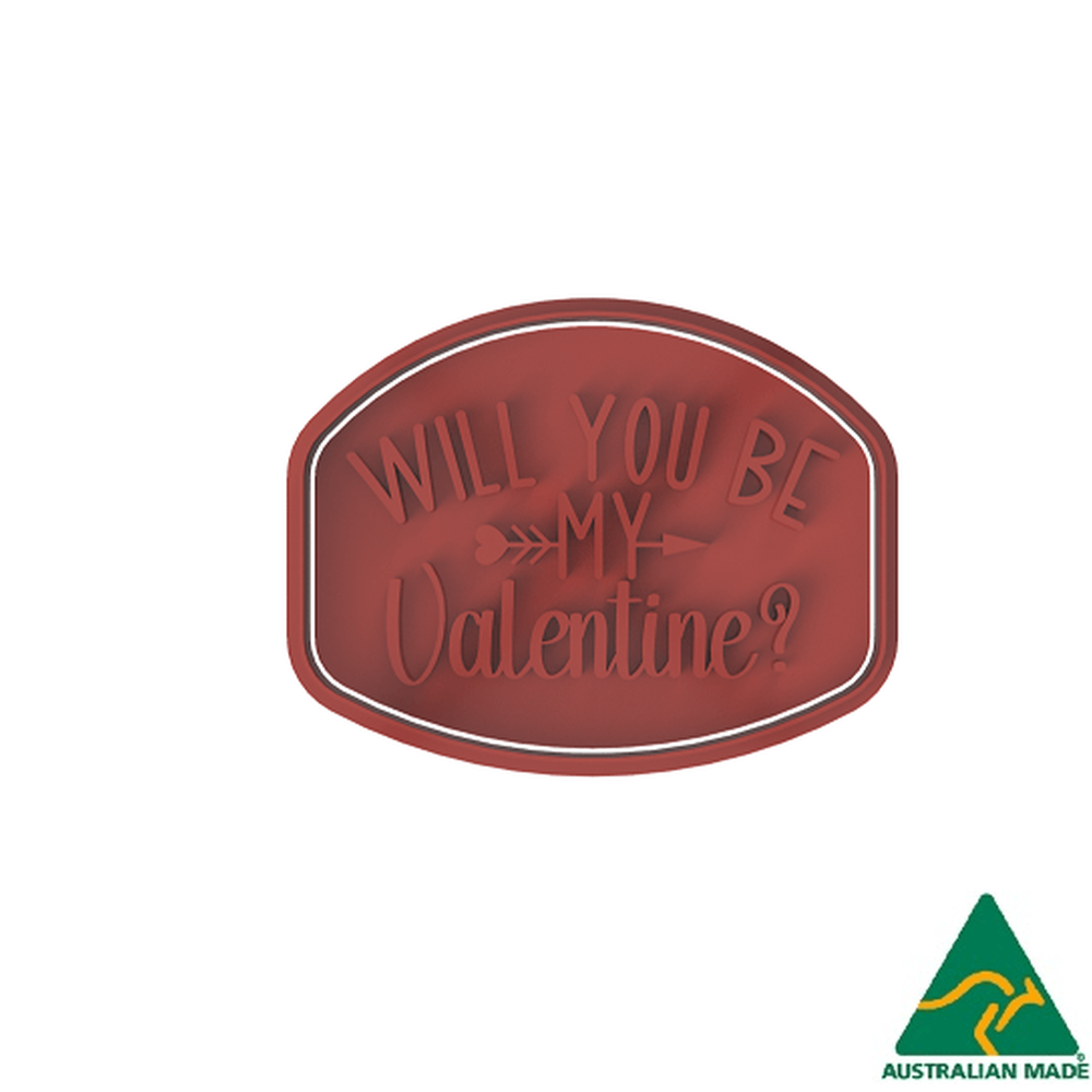 Will you be My Valentine? Cookie Cutter/Fondant Embosser Stamp